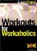 The Workaholic's Workout cover
