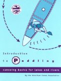 Introduction to Paddling : Canoeing Basics for Lakes and Rivers [Click for larger image]