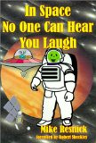 In Space No One Can Hear You Laugh [Click for larger image]
