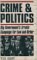 Crime & Politics : Big Government's Erratic Campaign for Law and Order cover