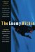 The Enemy Within : The High Cost of Living Near Nuclear Reactors  Breast Cancer, AIDS, Low Birthweights, And Other Radiation-induced Immune Deficiency Effects cover