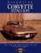 Essential Corvette Sting Ray : The Cars and Their Story 1963-67 cover