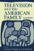 Television and the American Family cover