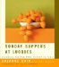 Sunday Suppers At Lucques : Seasonal Recipes From Market To Table cover