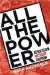 All the Power : Revolution Without Illusion cover