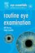  Routine Eye Examination