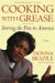 Cooking With Grease : Stirring The Pots In American cover