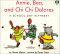 Annie, Bea, and Chi Chi Dolores : A School Day Alphabet cover