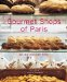 Gourmet Shops Of Paris : An Epicurean Tour cover