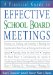 A Practical Guide To Effective School Board Meetings cover