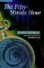 The Fifty Minute Hour : A Collection of True Psychoanalytic Tales cover