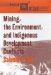 Mining, the Environment, and Indigenous Development Conflicts cover