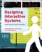 Designing Interactive Systems : People, Activities, Contexts, Technologies cover
