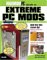 Maximum PC Guide To Extreme PC Mods cover