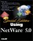 Special Edition Using Netware 5.0 cover