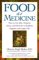 Food As Medicine : How to Use Diet, Vitamins, Juices, and Herbs for a Healthier, Happier, and Longer Life cover
