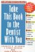 Take This Book to the Dentist With You cover