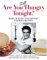  Are You Still Hungry Tonight?: More Of Elvis And Friends Favorite Recipes