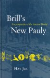Brill's New Pauly Encyclopedia Of The Ancient World : Antiquity  Hat-Jus [Click for larger image]
