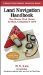 Land Navigation Handbook : The Sierra Club Guide To Map, Compass & Gps cover
