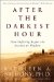 After the Darkest Hour : How Suffering Begins the Journey to Wisdom cover