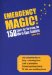 Emergency Magic : 150 Spells for Surviving the Worst-Case Scenario cover