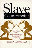 Slave Counterpoint : Black Culture in the Eighteenth-Century Chesapeake and Lowcountry [Click for larger image]
