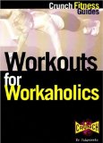 The Workaholic's Workout [Click for larger image]