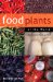 Food Plants Of The World : An Illustrated Guide cover