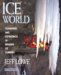 Ice World : Techniques and Experiences of Modern Ice Climbing cover