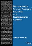 Distinguished African American Political and Governmental Leaders [Click for larger image]
