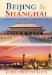 Beijing & Shanghai : China's Hottest Cities cover
