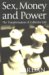  Sex, Money And Power: The Transformation of Collective Life