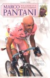 Marco Pantani : The Legend Of A Tragic Champion [Click for larger image]