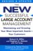 The New Successful Large Account Management : Maintaining And Growing Your Most Important Assets -- Your Customers cover