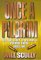 Once a Pilgrim : The True Story of One Man's Courage under Rebel Fire cover