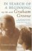 In Search Of A Beginning : My Life With Graham Greene cover