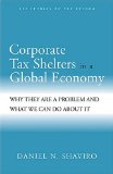 Corporate Tax Shelters In A Global Economy : Why They Are A Problem And What We Can Do About It [Click for larger image]