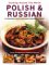Cooking Around the World Polish & Russian : 70 Traditional Step-by-step Dishes From Eastern Europe cover