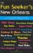 The Fun Seeker's New Orleans : The Ultimate Guide To One Of The World's Hottest Cities cover
