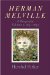 Herman Melville : A Biography, 1851-1891 cover