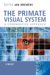 The Primate Visual System : A Comparative Approach cover