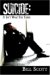 Suicide : It Isn't What You Think cover