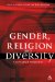 Gender, Religion And Diversity : Cross-cultural Perspectives cover