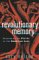 Revolutionary Memory : Recovering the Poetry of the American Left cover