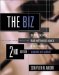 The Biz : The Basic Business, Legal, and Financial Aspects of the Film Industry cover