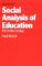 Social Analysis of Education : After the New Sociology cover