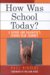 How Was School Today? : A Father And Daughter's School-year Journey cover