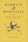Markets and Mortality : Economics, Dangerous Work, and the Value of Human Life cover