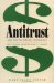 Antitrust and the Triumph of Economics : Institutions, Expertise, and Policy Change cover